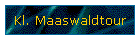 Kl. Maaswaldtour