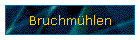 Bruchmhlen