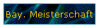 Bay. Meisterschaft