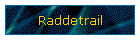 Raddetrail