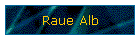Raue Alb