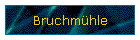 Bruchmhle