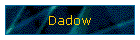 Dadow