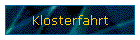 Klosterfahrt