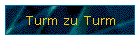 Turm zu Turm
