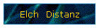Elch  Distanz