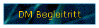 DM Begleitritt