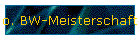 o. BW-Meisterschaft