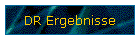 DR Ergebnisse