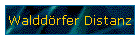 Walddrfer Distanz