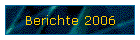 Berichte 2006