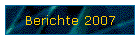Berichte 2007