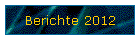 Berichte 2012