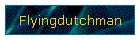 Flyingdutchman