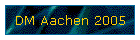 DM Aachen 2005