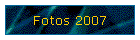 Fotos 2007