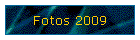Fotos 2009