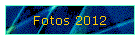Fotos 2012