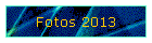 Fotos 2013