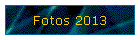 Fotos 2013