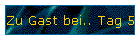 Zu Gast bei.. Tag 5