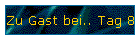 Zu Gast bei.. Tag 8