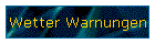 Wetter Warnungen