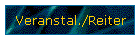 Veranstal./Reiter