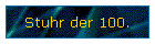 Stuhr der 100.