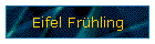 Eifel Frhling