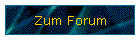 Zum Forum